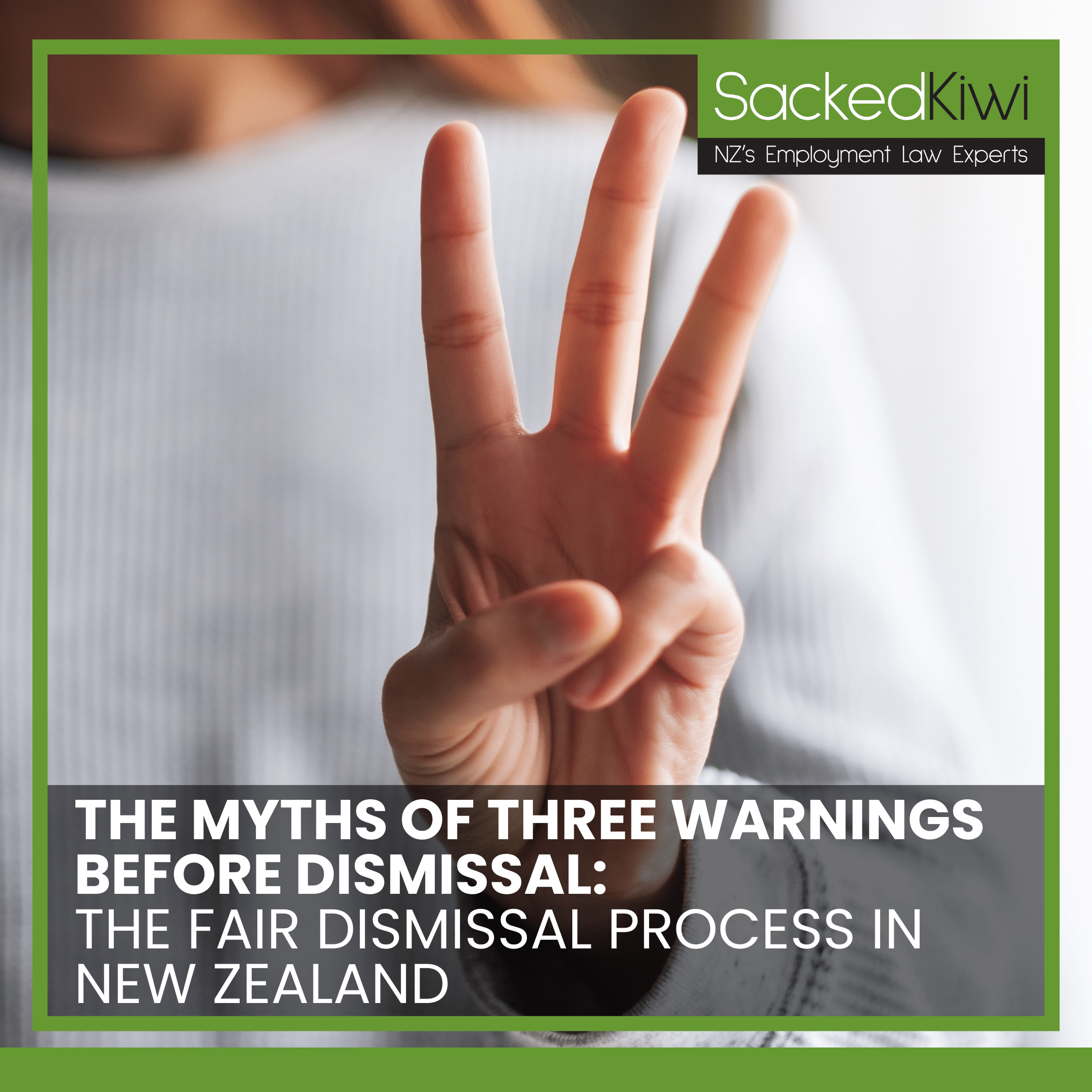The Myths of Three Warnings Before Dismissal_ The Fair Dismissal Process in New Zealand Graphic