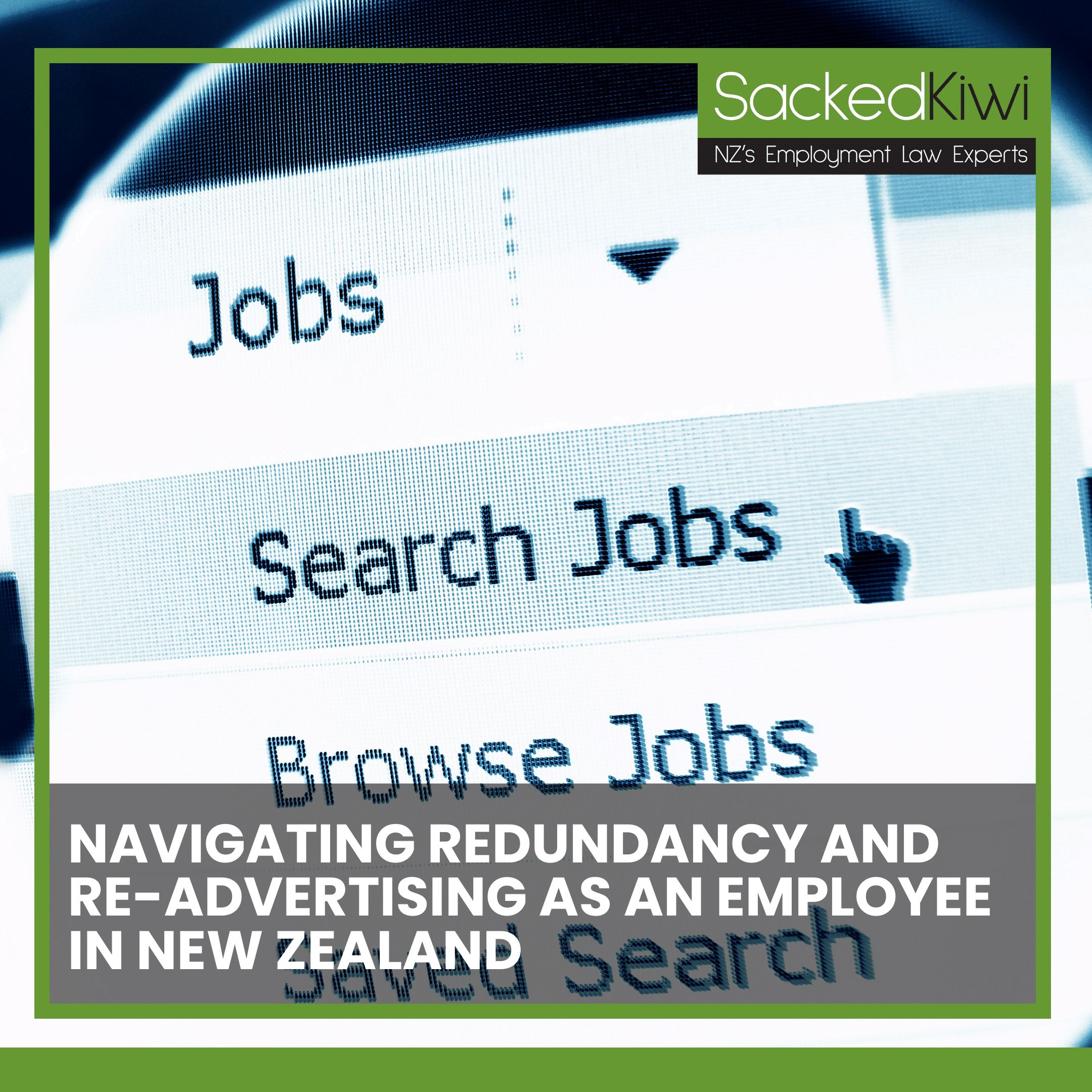 Know Your Rights: Navigating Redundancy and Re-advertising as an Employee in New Zealand